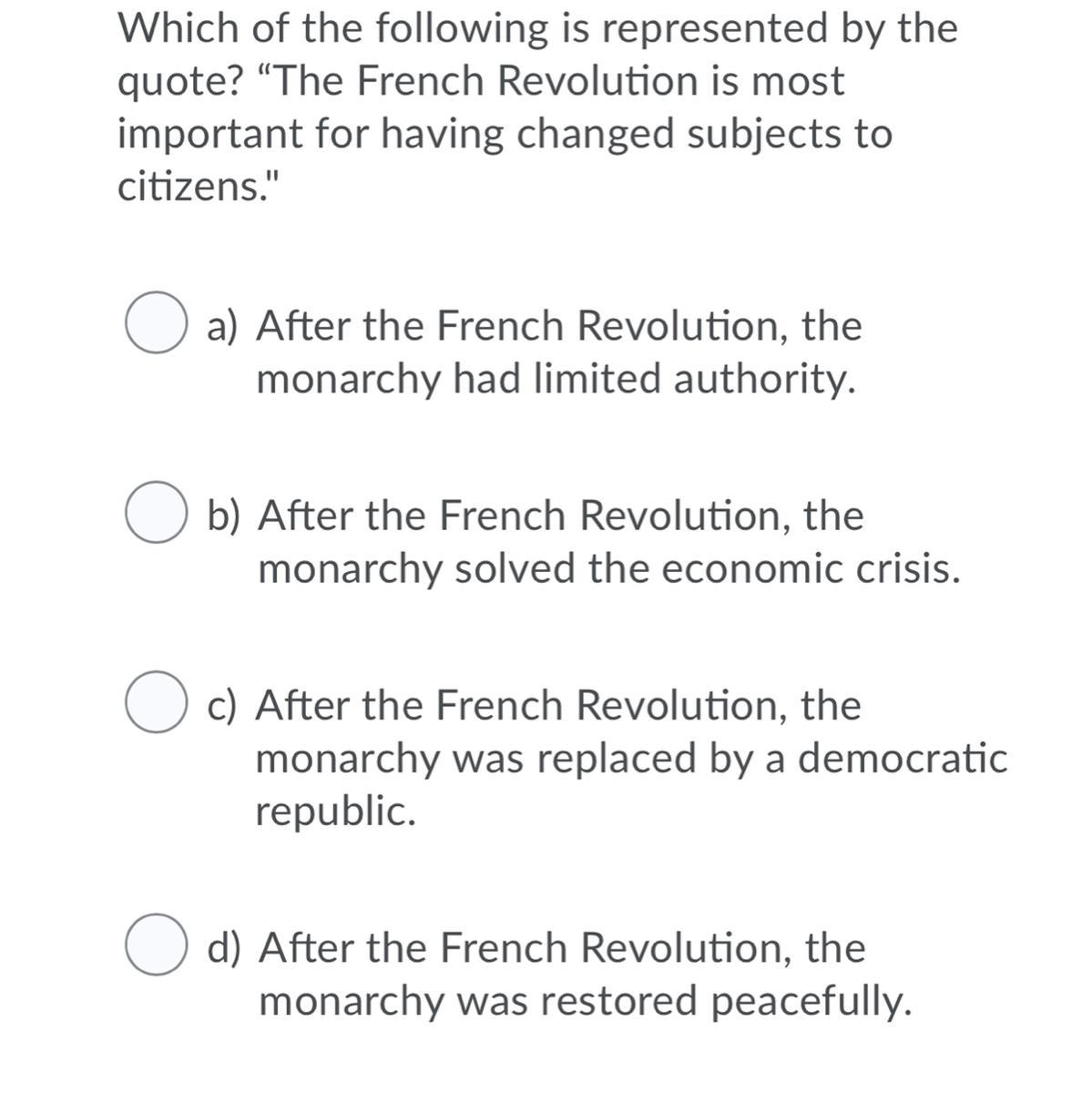 Which Of The Following Is Represented By The Quote? The French Revolution Is Most Important For Having