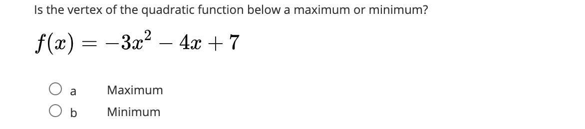 Is The Vertex Of The Quadratic Function Below A Maximum Or Minimum?