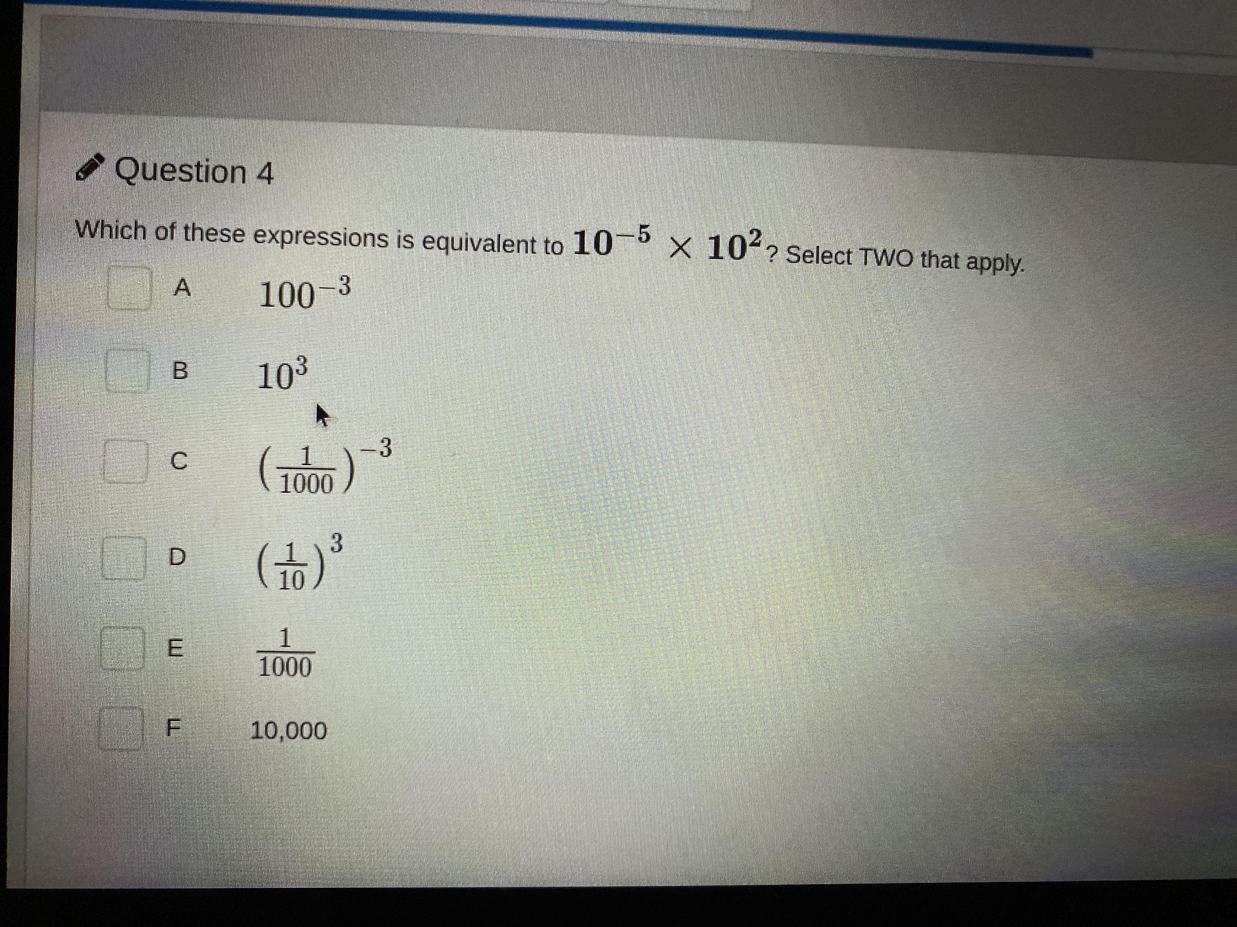 What Expressions Are Equivalent To 10^-5x10^2