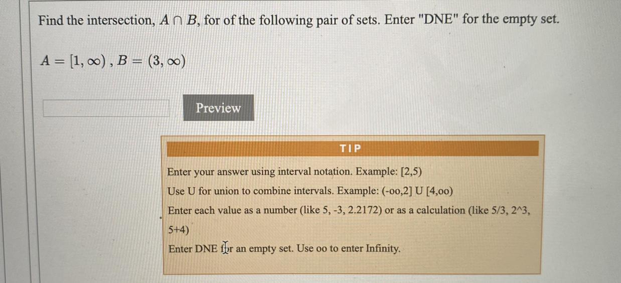 Find The Intersection, A B, For The Following Pair Of Sets. Enter DNE For The Empty Set. A= [1, Oo) ,