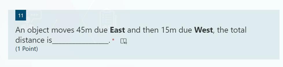 An Object Moves 45m Due East And Then 15m Due West, The Total Distance Is