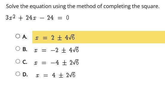 Select The Correct Answer.Solve The Equation Using The Method Of Completing The Square.A. B. C. D. 