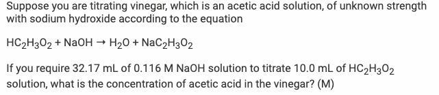 Suppose You Are Titrating Vinegar, Which Is An Acetic Acid Solution