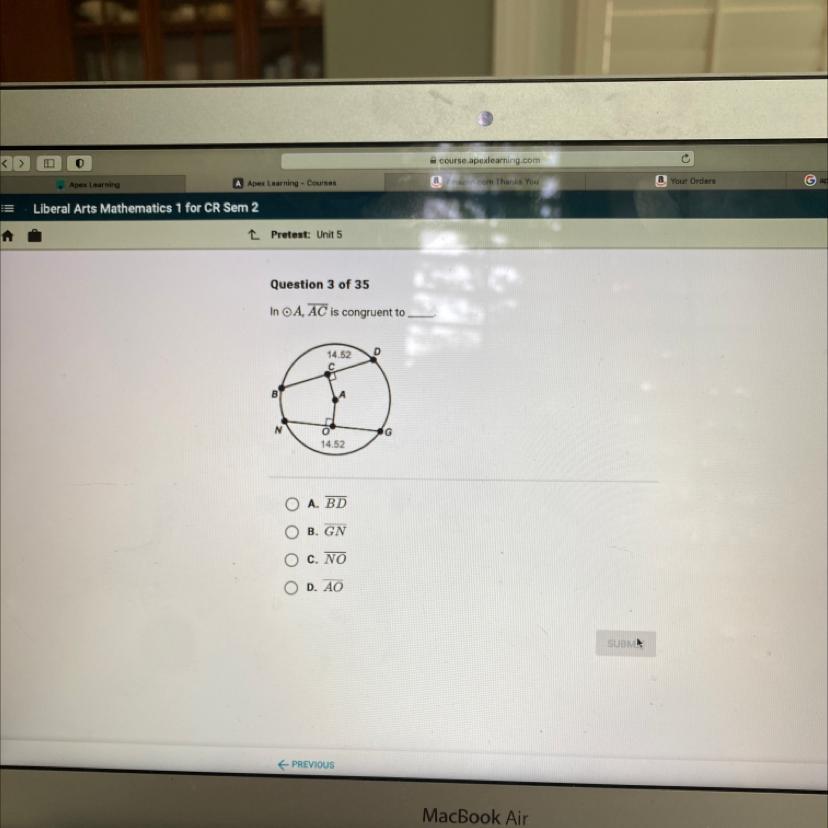 Question 3 Of 35In O A, AC Is Congruent To14.52BNGo14.52A. BDB. GNC. NOO D. AO