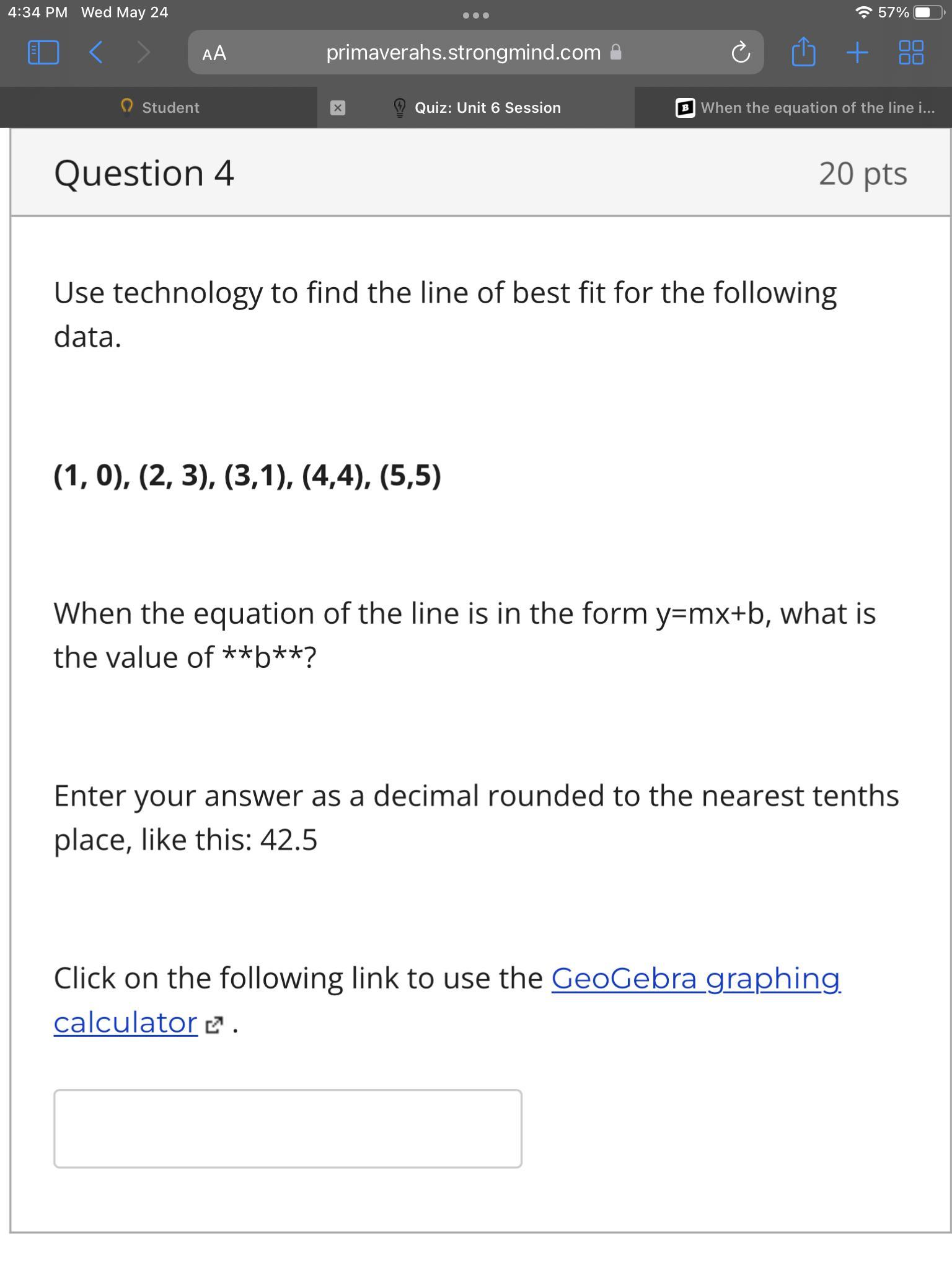 When The Equation Of The Line Is In The Form Y=mx+b, What Is The Value Of **b**?