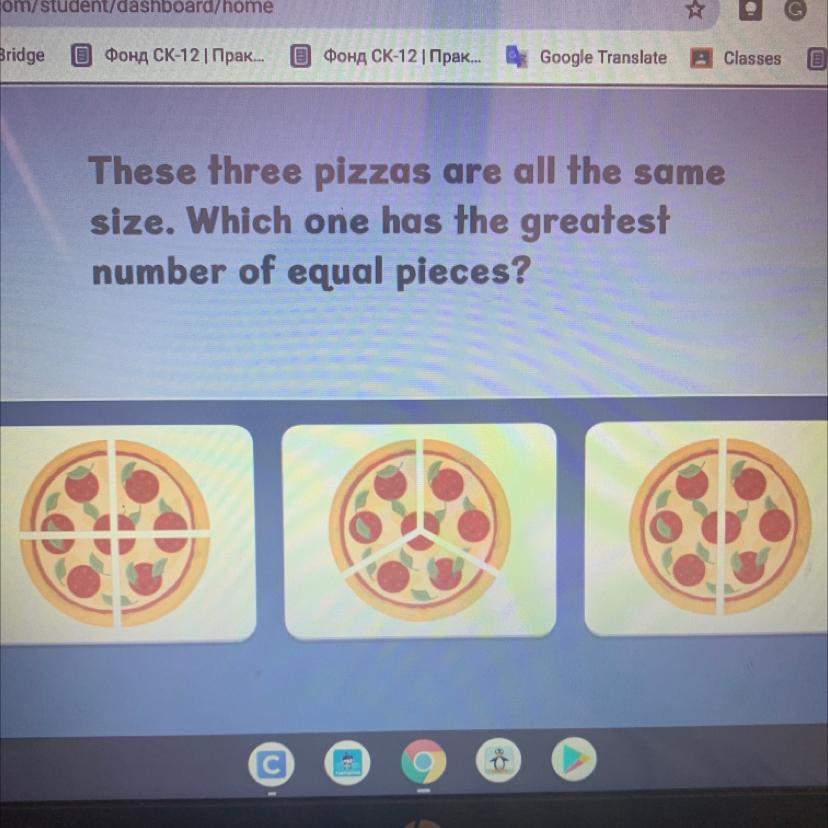 These Three Pizzas Are All The Same Size. Which One Has The Greatest Number Of Equal Pieces?