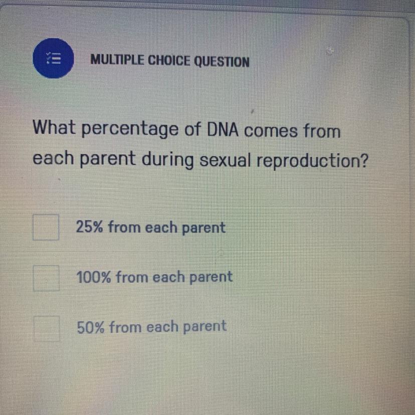 What Percentage Of DNA Comes Fromeach Parent During Sexual Reproduction?