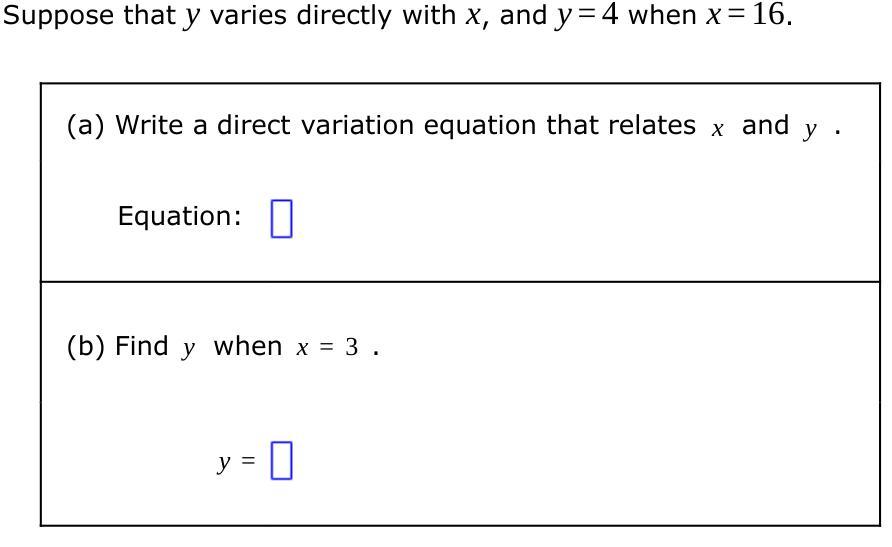 Suppose That Y Varies Directly With X, And Y=4 When X=16.