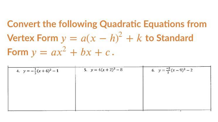 Convert The Following Quadratic Equations From Vertex Form To Standard Form.