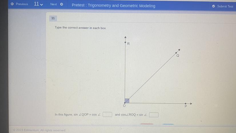 Type The Correct Answer In Each Box. In This Figure, SinQOP = Cosblank And CosROQ = Sinblank