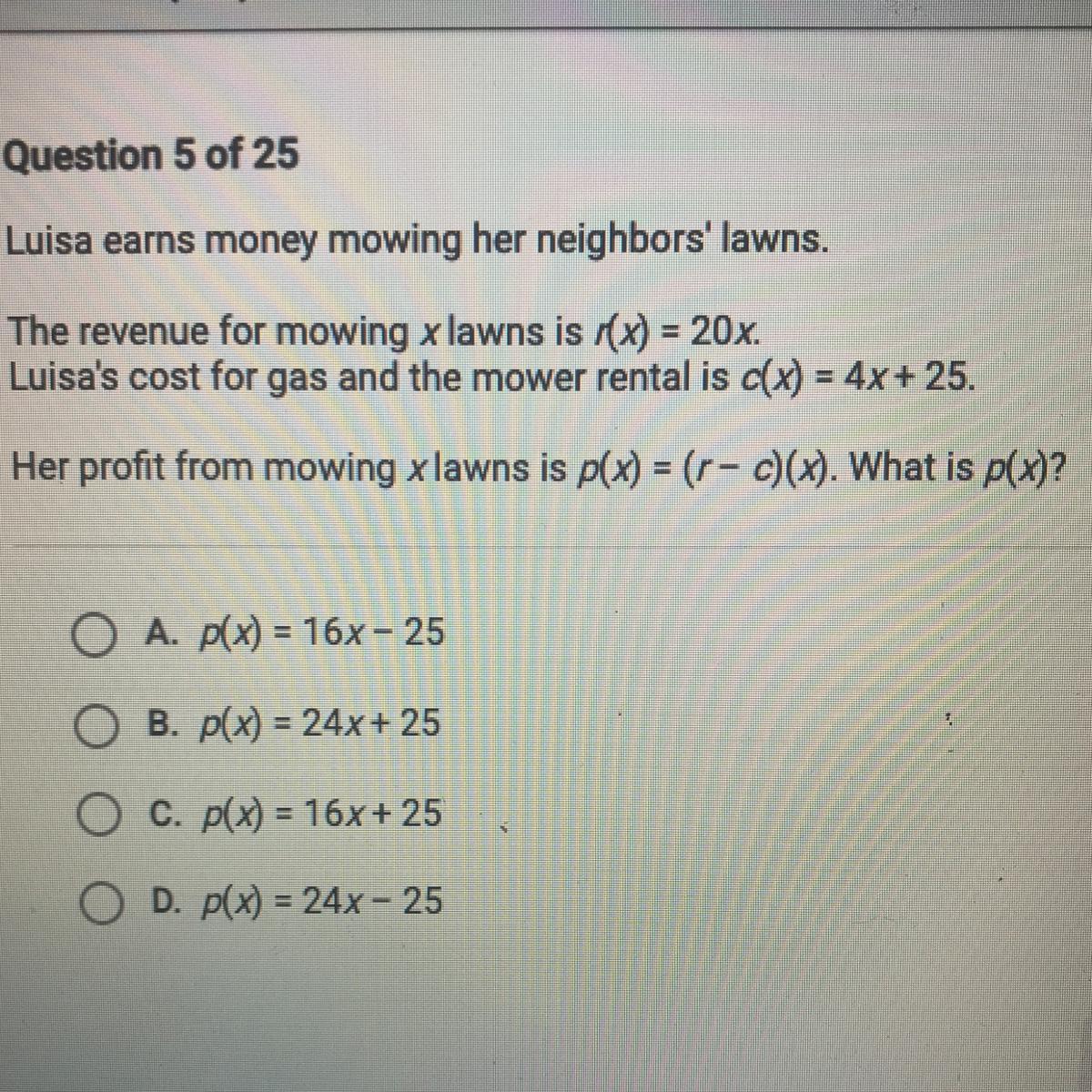 Luisa Earns Money Mowing Her Neighbors' Lawns.The Revenue For Mowing X Lawns Is /(x) = 20x.Luisa's Cost