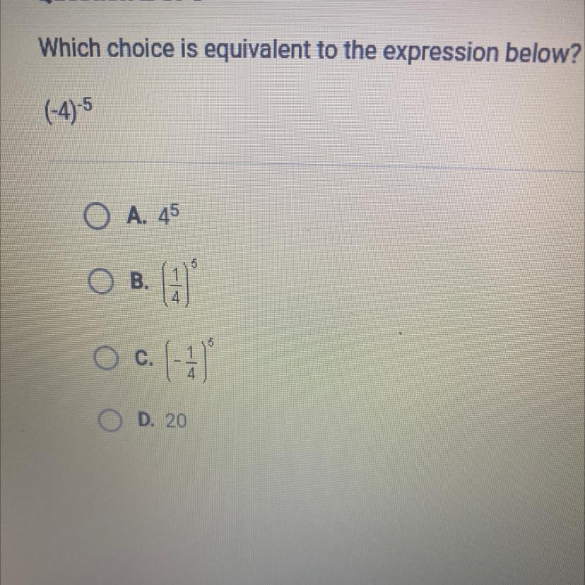 Which Choice Is Equivalent To The Expression Below?(-4)-5