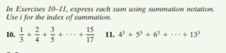 Hello,Can You Please Help Me With Question# 11 ? It Is Express Each Sum Using Summation Notation. Use