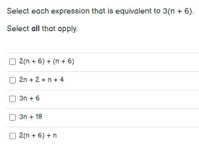 Select Each Expression That Is Equivalent To 3(n + 6).