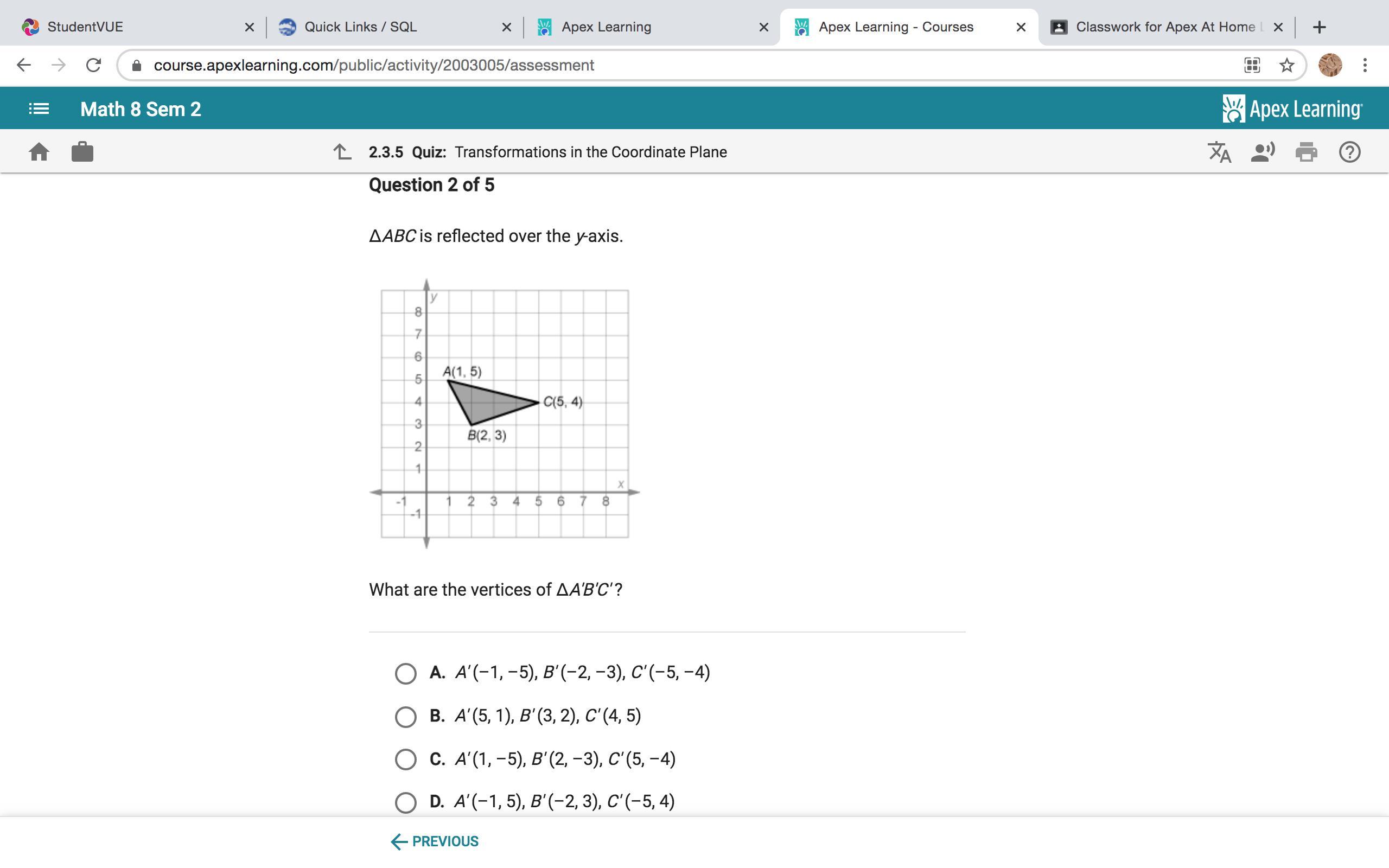 ABC Is Reflected Over The Y-axis What Are The Vertices Of A'B'C' Please Help This Is For My Final