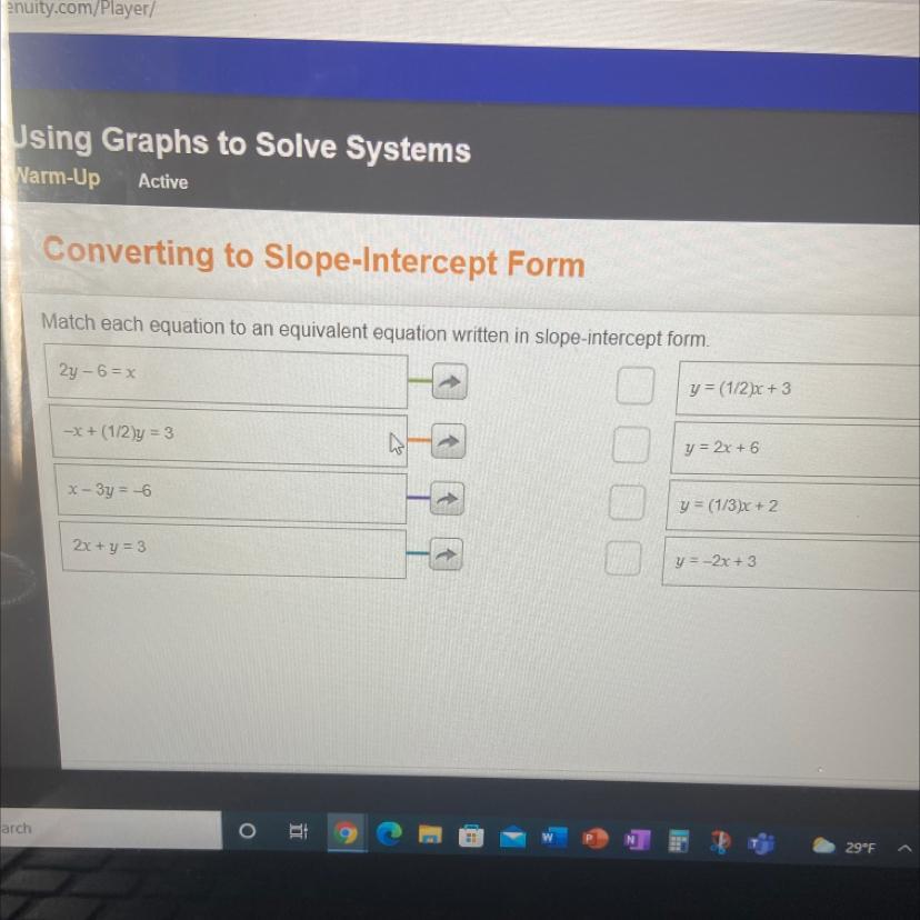 Converting To Slope Intercept Formmatch Each Equation To An Equivalent Equation Written In Slope Intercept