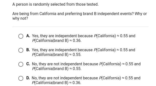 A Taste Test Ask People From Texas And California Which Pasta They Prefer, Brand A Or Brand B. This Table