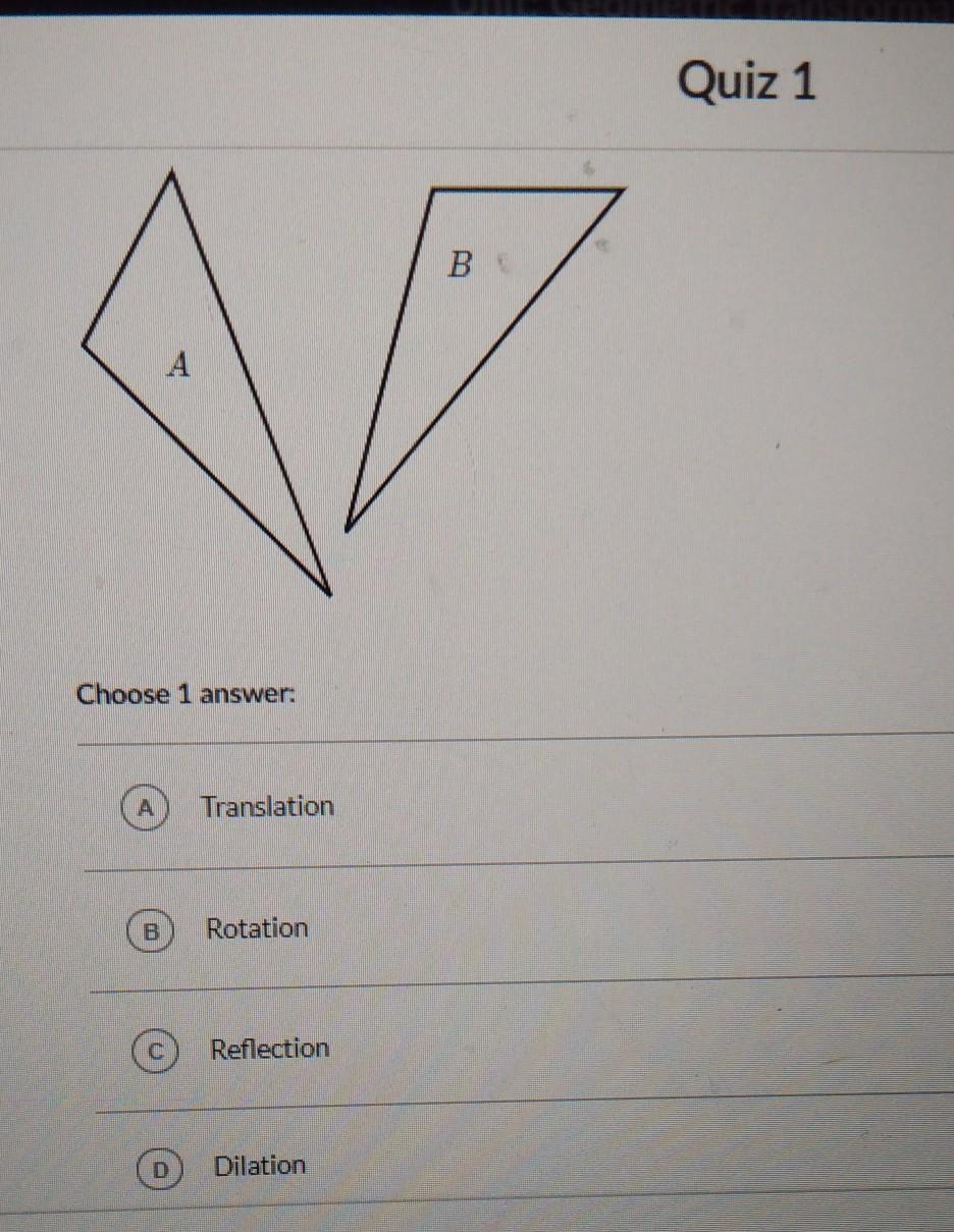 What Single Transformation Was Applied To Triangle A To Get Triangle B? Links Will Be Reported