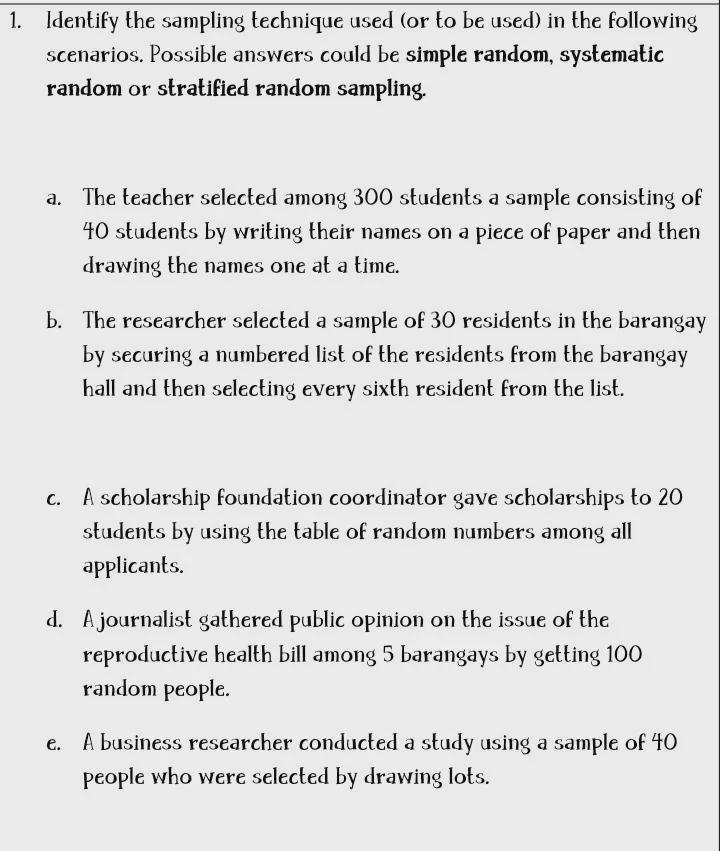 Identify The Sampling Technique Used (or To Be Used) In The Following Scenarios. Possible Answers Could