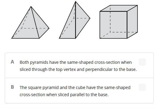 Consider The Possible Cross-sections Of A Square Pyramid, A Rectangular Pyramid, And A Cube.Which Of