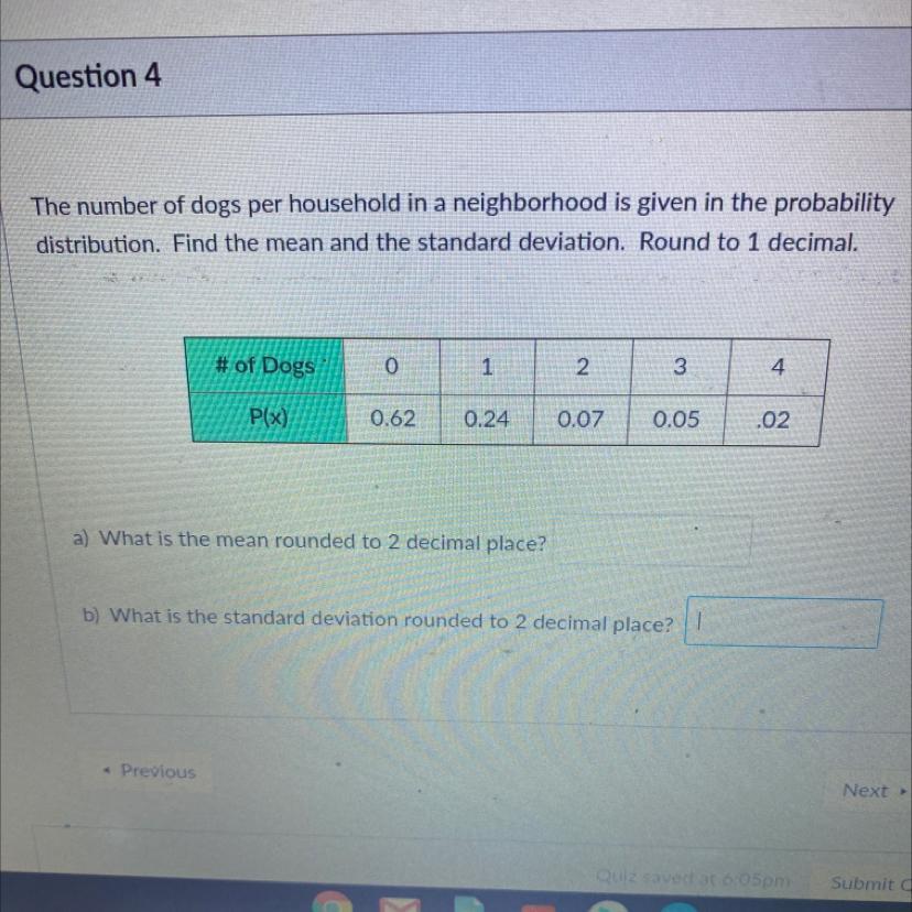 The Number Of Dogs Per Household In A Neighborhood Is Given In The Probabilitydistribution. Find The