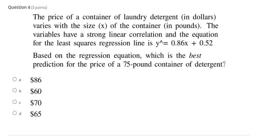 Based On The Regression Equation. Which Is The Best Prediction For The Price Of A 75-pound Container