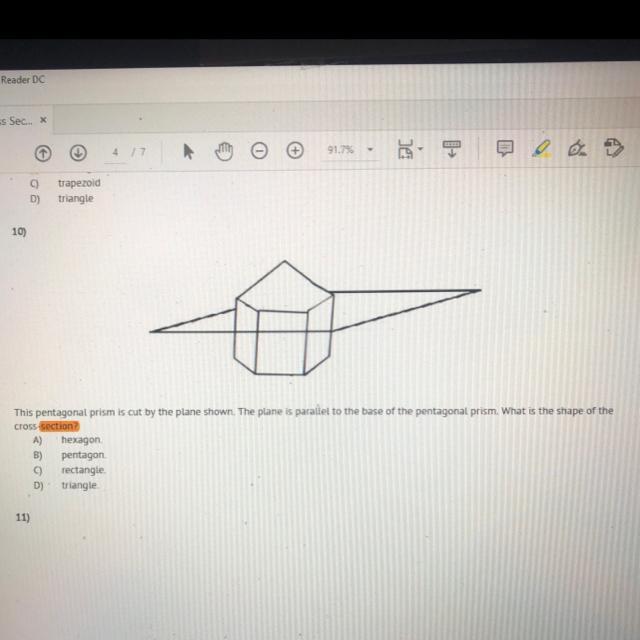 This Pentagonal Prism Is Cut By The Plane Shown. The Plane Is Parallel To The Base Of The Pentagonal