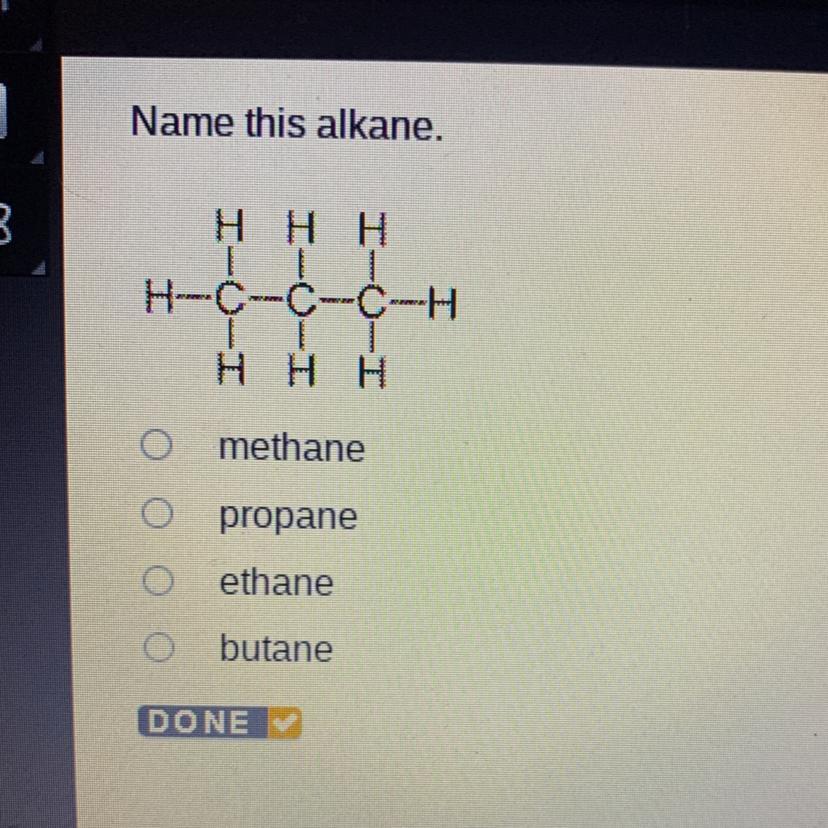 Name This Alkane.H H HIH-C-C-C-HH 0 Methanepropaneethanebutane