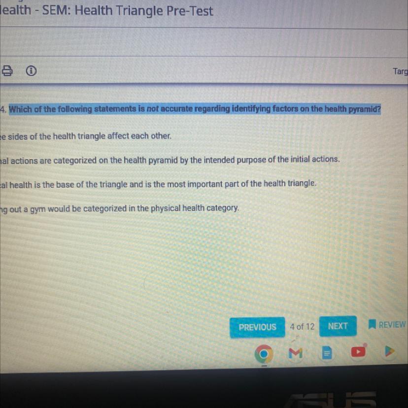 4. Which Of The Following Statements Is Not Accurate Regarding Identifying Factors On The Health Pyramid?O