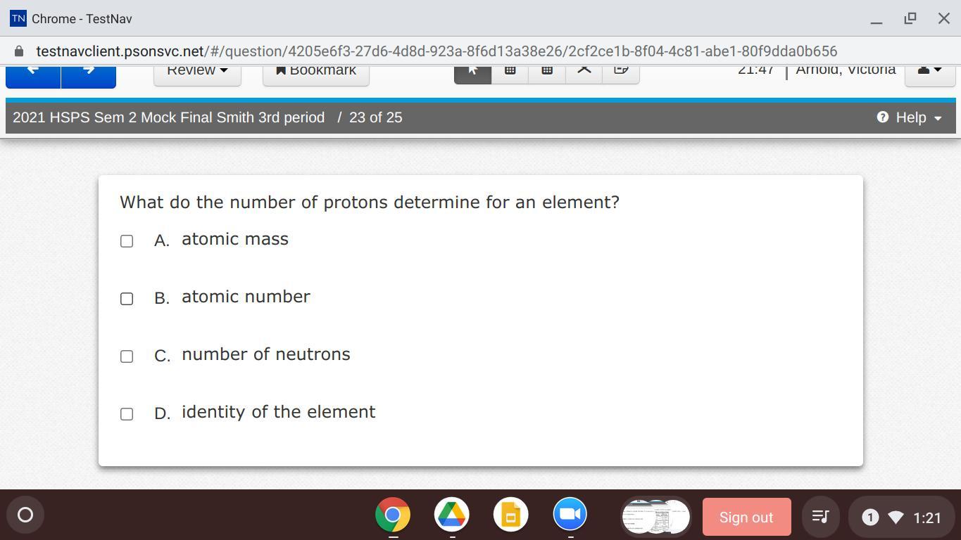 What Do The Number Of Protons Determine For An Element? (PLEASE HELP ME THIS IS TIMED!!!! PLEASE HELP!!!!!)