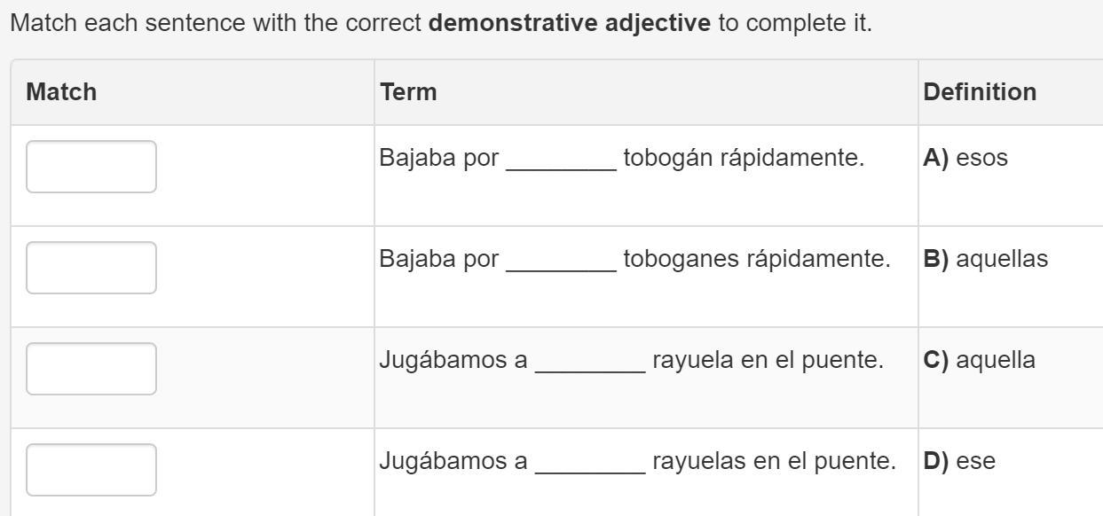 PLEASE HELP IF YOU ARE FLUENT IN SPANISH Bajaba Por ________ Tobogn Rpidamente. A) Esos Bajaba Por ________