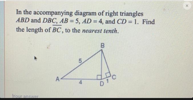 In The Accompanying Diagram Of Right TrianglesABD And DBC, AB = 5, AD = 4, And CD=1. Findthe Length Of