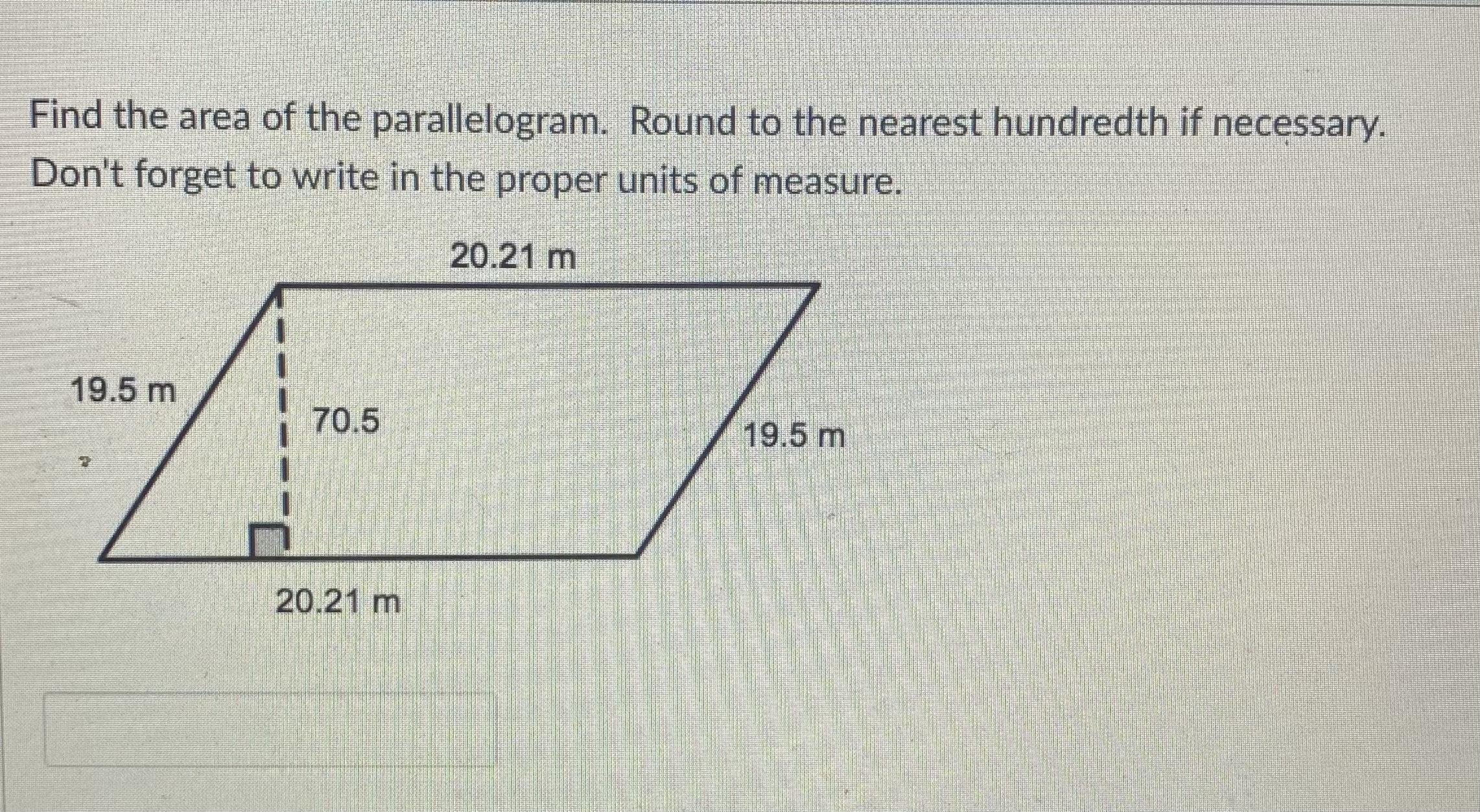 Find The Area Of The Parallelogram. Round To The Nearest Hundredth If Necessary.