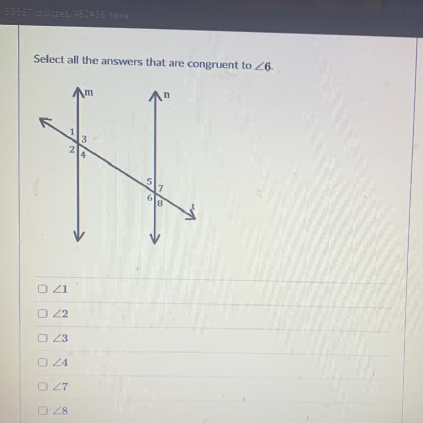 Select All The Answers That Are Congruent To Angle 6.