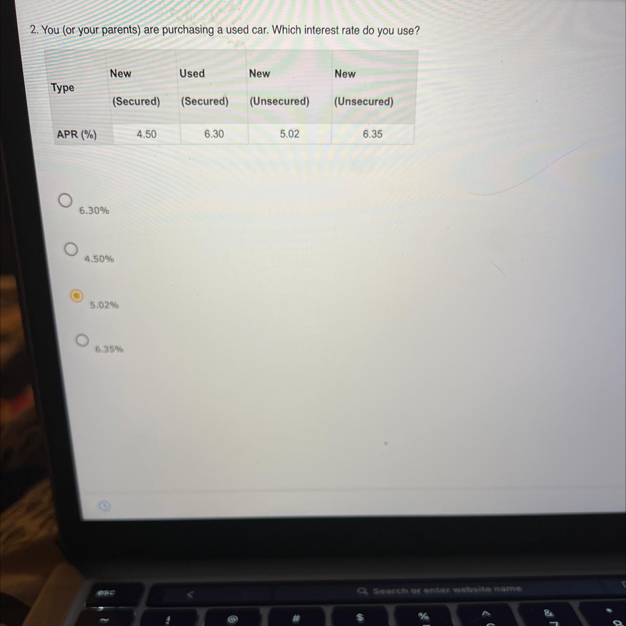 2. You (or Your Parents) Are Purchasing A Used Car. Which Interest Rate Do You Use?NewUsedNewNewType(Secured)(Secured)(Unsecured)(Unsecured)APR