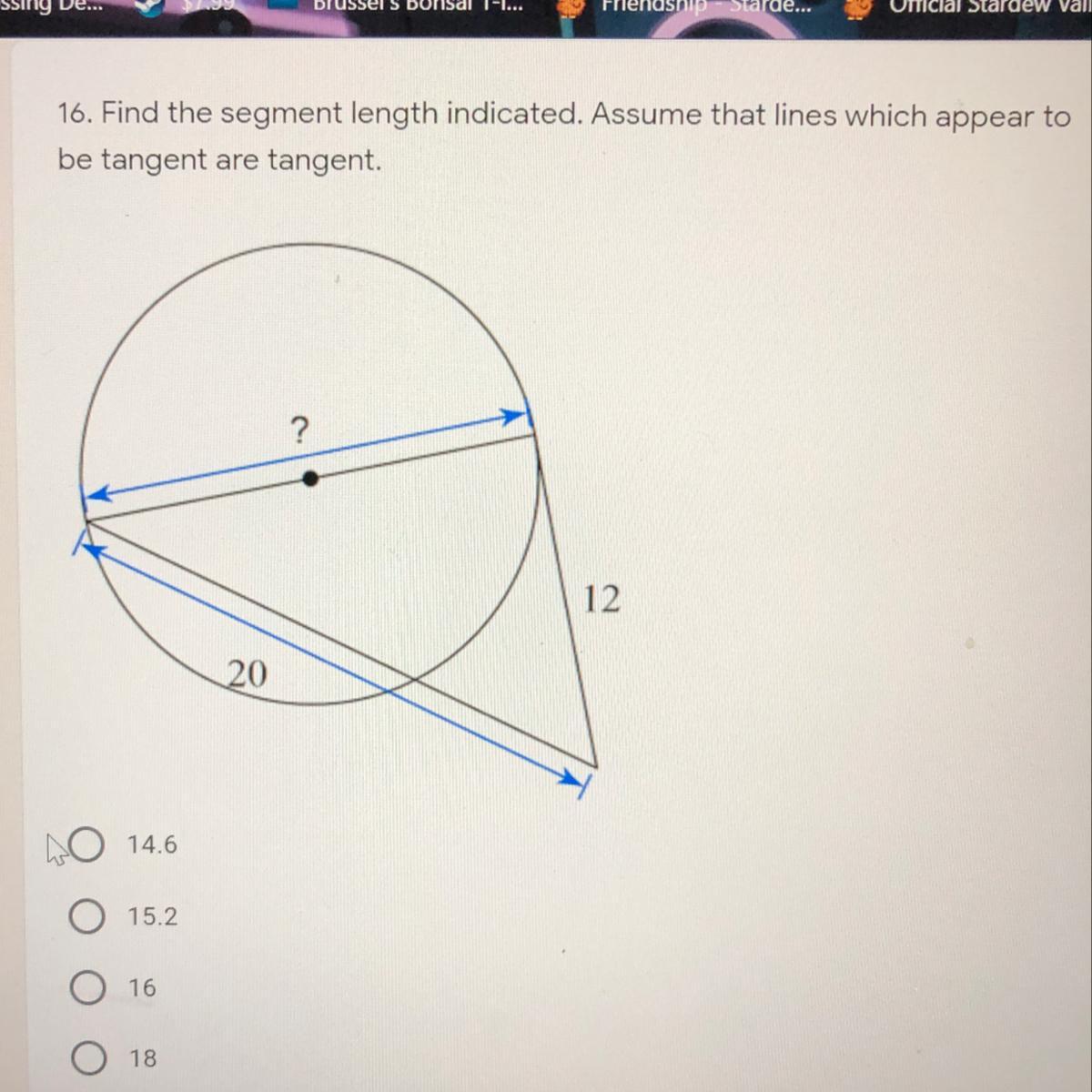 Find The Segment Length Indicated. Assume That Lines Which Appear Tobe Tangent Are Tangent.?1220