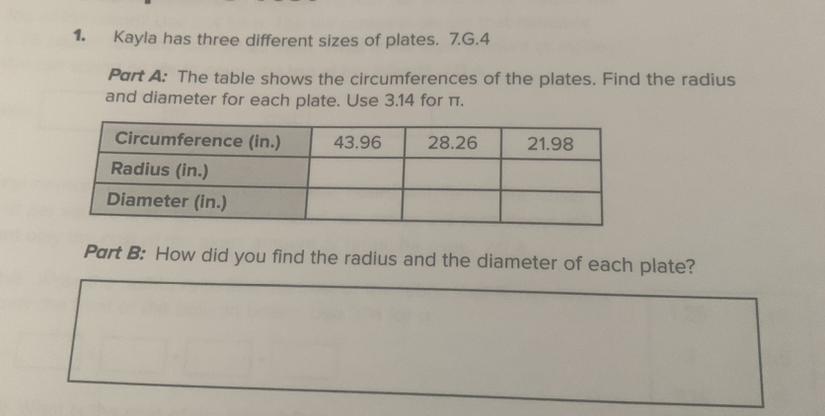 Kayla Has Three Different Sizes Of Plates. 7.G.4Part A: The Table Shows The Circumferences Of The Plates.