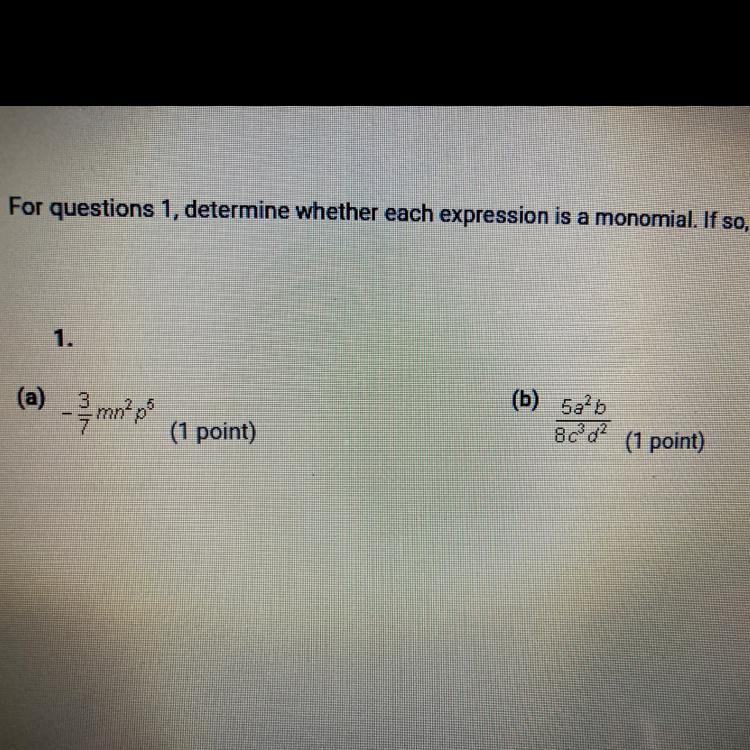 How Do You Find Whether If Its A Monomial?