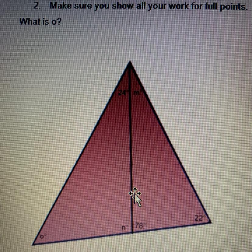 What Is The Degree Of Angle O?Show Work