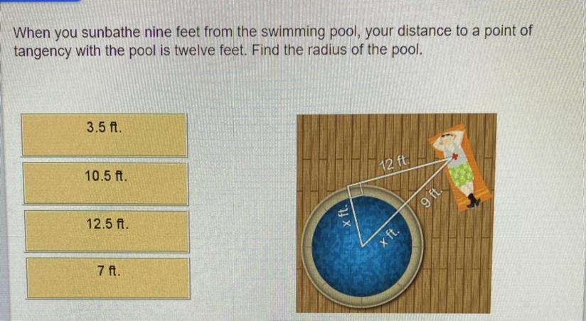 When You Sunbathe Nine Feet From The Swimming Pool, Your Distance To A Point Oftangency With The Pool