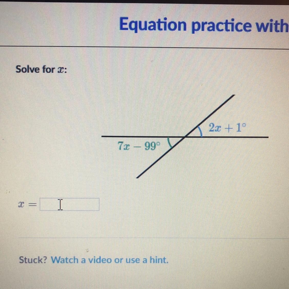 Solve For X: 7x-99+ 2x+1 Please Helpppp 