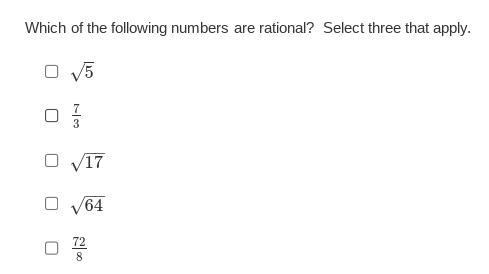 4.Which Of The Following Numbers Are Rational? Select Three That Apply.Responses