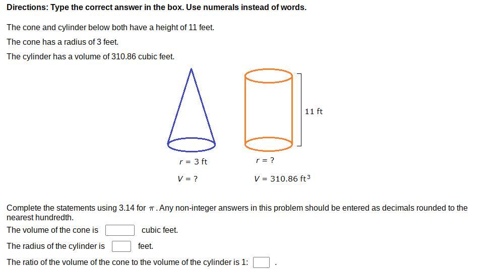 The Cone And Cylinder Below Both Have A Height Of 11 Feet.The Cone Has A Radius Of 3 Feet.The Cylinder