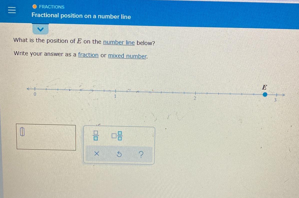 What Is The Positon Of The Letter E On The Number Line And How Can I Write It As A Fraction Or Mixed