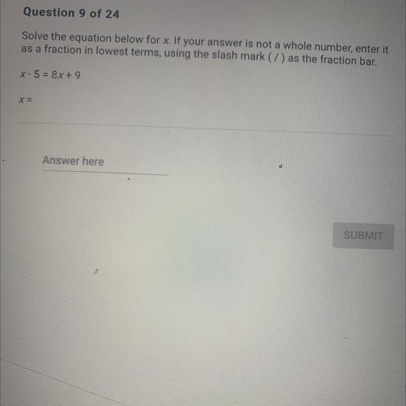 Solve The Equation Below 4X. If Your Answer Is Not A Whole Number Enter It As A Fraction In Lowest Terms,