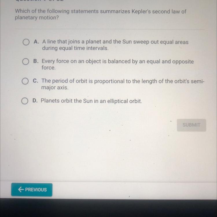 Which Of The Following Statements Summarizes Keplers Second Law Of Planetary Motion?