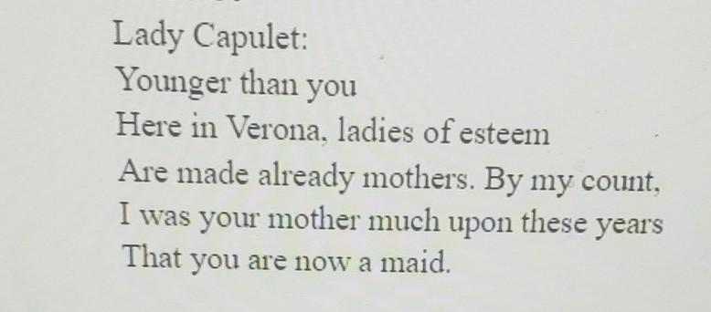 Lady Capulet Is Trying To Convince Juliet To Marry Paris By Pointing Out.................... 
