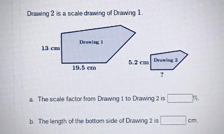 WILL MARK BRAINLIESTClick On Image To See Shapes. Drawing 2 Is A Scale Drawing Of Drawing 1.a. The Scale