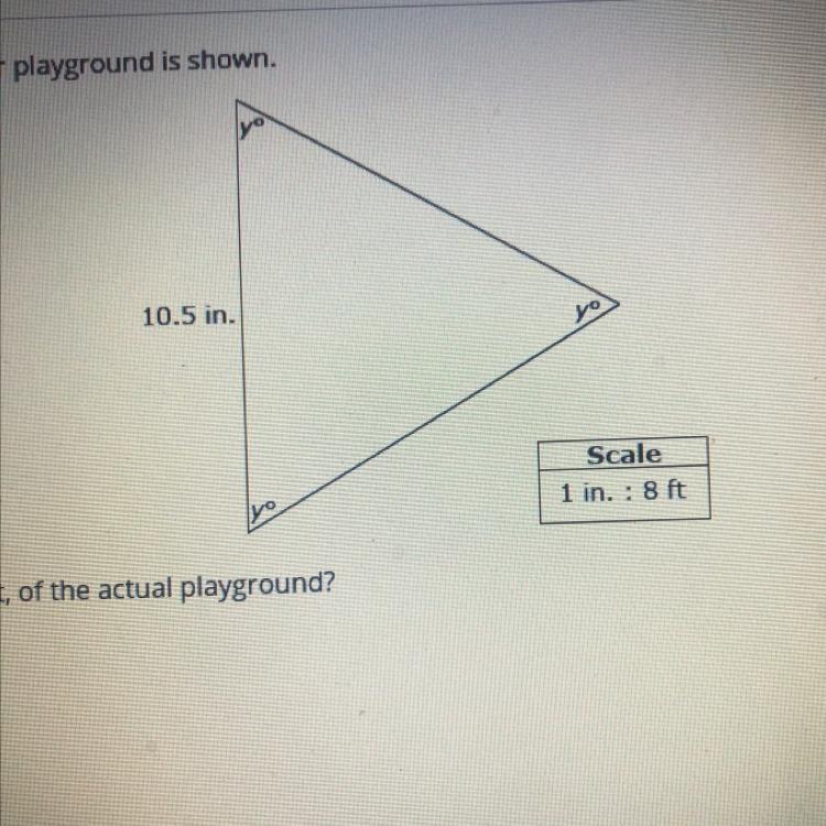 A Scale Drawing Of A Triangular Playground Is Shown.What Is The Perimeter, In Feet, Of The Actual Playground?A.