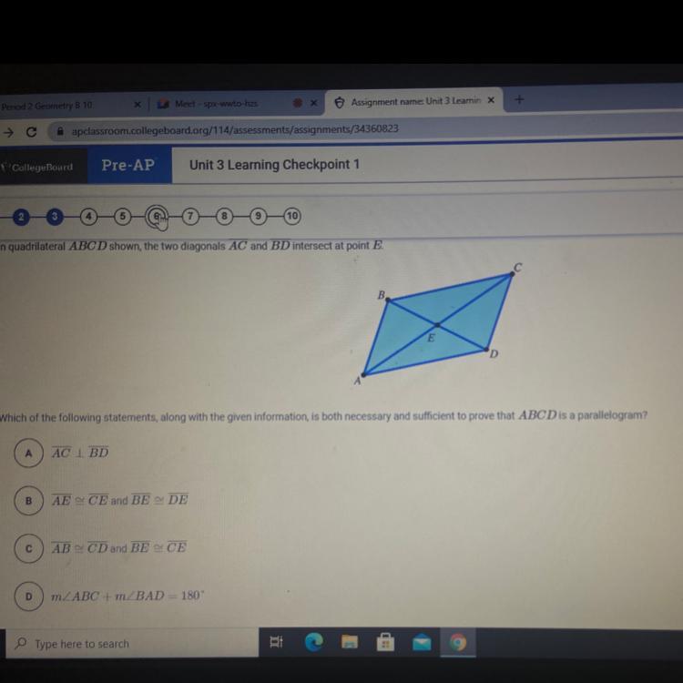 In Quadrilateral ABCD Shown The Two Diagonals AC And BD Intersect At Point EWhich Of The Following Statements,